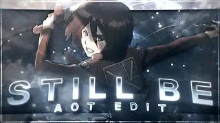 Still Be Friends🦅 - Attack on Titan [Edit/AMV] 4K!