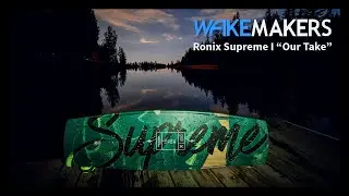 2021 Ronix Supreme Wakeboard - WakeMAKERS 