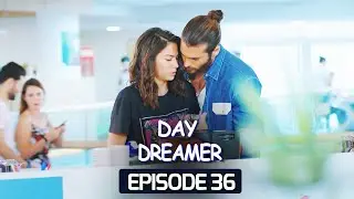 Day Dreamer | Early Bird in Hindi-Urdu Episode 36 | Turkish Dramas 
