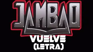 Jambao - vuelve (letra)