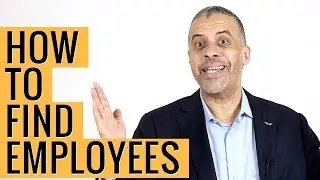 How to Find Good Employees TIPS by Larry Sharpe