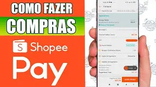 COMPRAR NA SHOPEE COM O SHOPEE PAY | PASSO A PASSO!