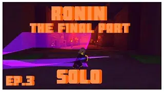 Solo Ronin Ep.3 | Rogue Lineage