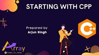 Starting with C++ || ARRAY SESSION 1