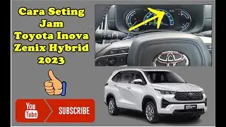 Cara Seting Jam Toyota Inova Zenix Hybrid