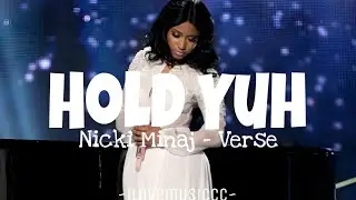 Nicki Minaj - Hold Yuh (Remix) [Verse - Lyrics]