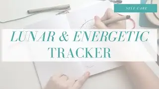 Cyclical Lunar & Energetic Tracker