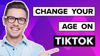 How To Change Your Age On Tiktok (Easy)