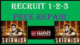 War Commander : SKIRMISH RECRUIT 1-2-3 FREE REPAIR [ JUNE EVENT ] 29/06/2024