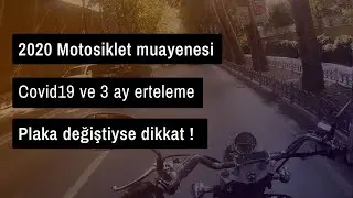 2020 Motosiklet Muayenesi,  Plaka değiştiyse dikkat !