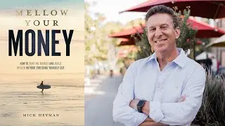 S:6 E41 | Understanding the Mellow Your Money Philosophy with Mick Heyman