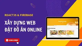 [Đồ án Reactjs] Bài 4 - Xây dựng giao diện trang chủ, hiển thị danh sách quán ăn