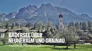 Grainau, Neuneralm und Badersee   - Traumhafte Wanderwege