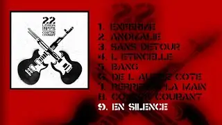 22 Longs Riffs  - En silence -