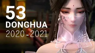 53 Donghua Released on 2020.8 - 2021.8 Tencent Animation Day 
