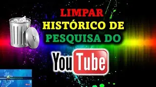 Como Apagar Histórico de Pesquisa do Youtube no PC ou Notebook