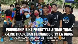 Friendship Bike Freestyle & Time-Trial at K-Line Track La Union (Elyu DH/Enduro Top Young Guns)