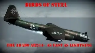 Birds of Steel: The Arado Ar234-  As Fast As Lightning