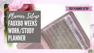 2021 PLANNER SETUP - FAUXBONICHI WEEKS TN - Work & Study Planner
