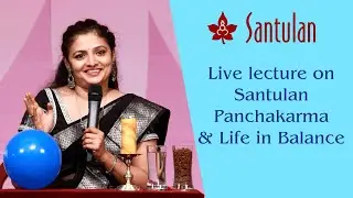 Live lecture on Santulan Panchakarma and Life in Balance Movement