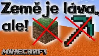 ZEMĚ JE LÁVA ALE NESMÍM TĚŽIT ANI STAVĚT⛏️