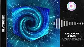 AvAlanche & Tivek - Warp Space