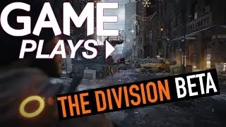 GAME Plays: The Division Beta