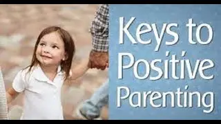 Ways To Be an Awesome Parent: Good Parenting Skills and Tips