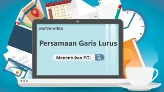 PERSAMAAN GARIS LURUS (MENENTUKAN PERSAMAAN GARIS LURUS) PART 3 || MATEMATIKA 8 SMP
