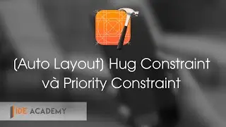 [Auto Layout] Hug Constraint và Priority Constraint