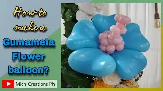 HOW TO MAKE A GUMAMELA FLOWER BALLOON | EASY DIY BALLOON FLOWER