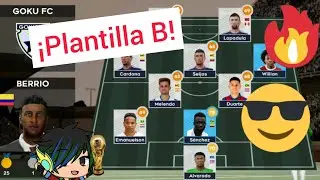 🔥ARMO POR PRIMERA VEZ MI PLANTILLA B⚽En DLS 22 | No me gustó el resultado*
