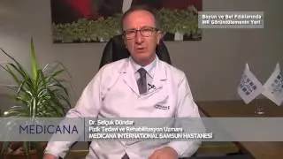 Medicana International Samsun Dr. Selçuk Dündar Konu: Boyun ve Bel Fıtıklarında MR Görüntüleme