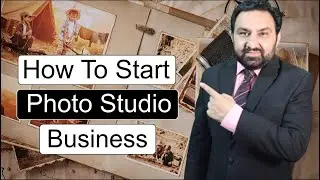 How To Start PhotoStudio Business In Pakistan| Tipu Sultan