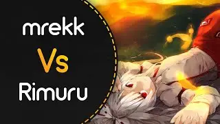 mrekk vs Rimuru! // I Bet You'll Forget That Even If You Noticed That [Akitoshi's Extreme] +HDDT