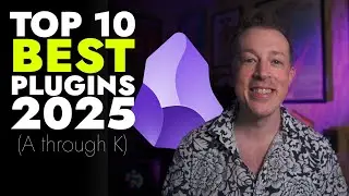 The Top 10 BEST Community Plugins For Obsidian in 2025