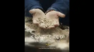 SCATTERED IN THE ASHES  - GOLDEN EAGLE FILMS