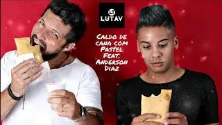 Lutav - Caldo de Cana com Pastel (Feat. Anderson Diaz) (Official Video)