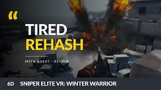 Sniper Elite VR: Winter Warrior | Meta Quest Review
