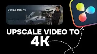 How To UPSCALE Video To 4K In Davinci Resolve in Seconds!