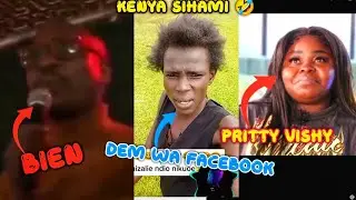 KENYA SIHAMI 🤣 DEM WA FACEBOOK ,BIEN, PRITTY VISHY, KIENGEI ,TIKTOK KENYA TRENDING VIRAL VIDEO CLIPS