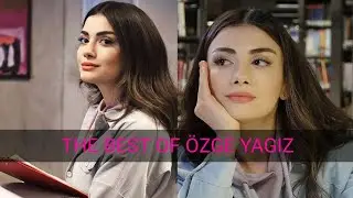 The Best of Özge Yagiz | Expression Queen | Sol Yanim