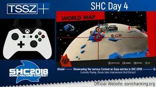 Sonic Hacking Contest 2018 - Day 4 (Part 1)
