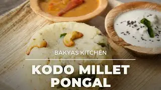 Varagarisi (Kodo millet) Pongal | வரகரிசி பொங்கல் | Healthy foods | kodo millet recipes