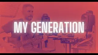 My Generation - Limp Bizkit (Guitar Cover)