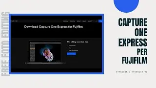 Best Free Photo Editor | Capture One Express | Season 2 Episode 69