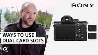 Why You Need Dual Card Slots (Hint: It's Not Storage) | Sony Alpha Universe