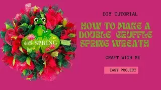 HOW TO MAKE A SUMMER WREATH I #CRAFT WITH ME I  POOF AND WOODLAND RUFFLE/ DOUBLE CRUFFLE METHOD