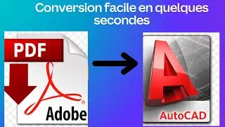 Transformez Vos PDF en Fichier AutoCAD en un Clin d’Œil ! Astuce Rapide