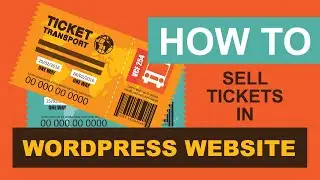 How to sell ticket in WordPress website